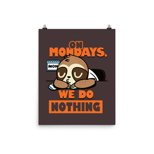 On Mondays We Do Nothing