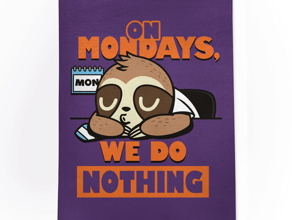 On Mondays We Do Nothing