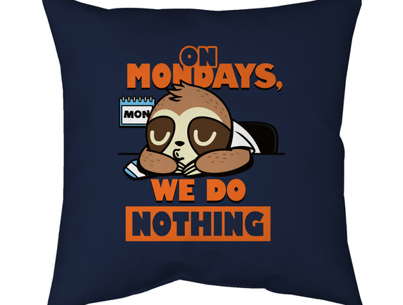 On Mondays We Do Nothing