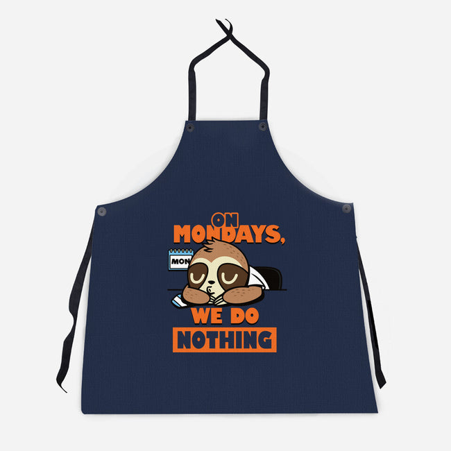 On Mondays We Do Nothing-unisex kitchen apron-Boggs Nicolas