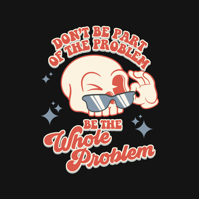 Don't Be Part Of The Problem-baby basic tee-RoboMega
