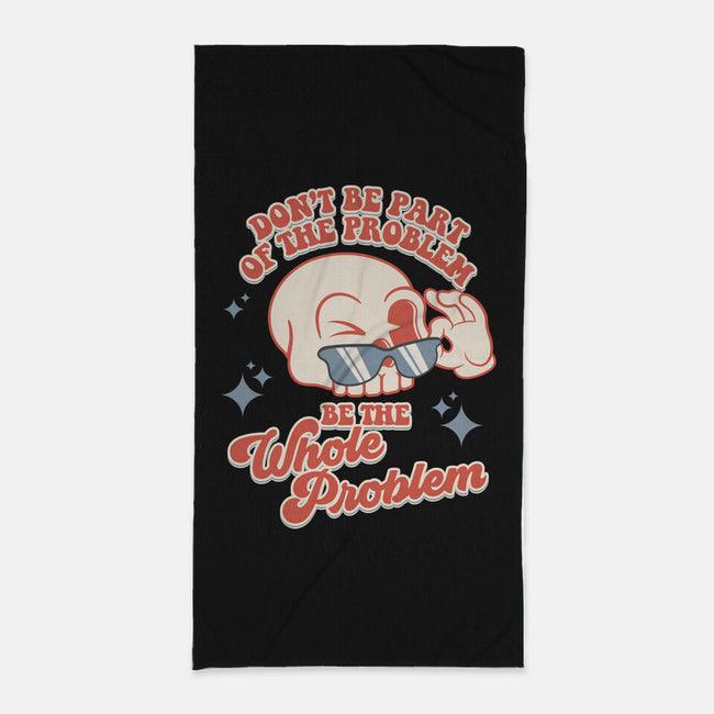 Don't Be Part Of The Problem-none beach towel-RoboMega