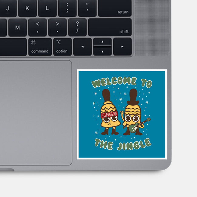 Welcome To The Jingle-none glossy sticker-Weird & Punderful