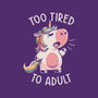 Too Tired To Adult-none removable cover w insert throw pillow-koalastudio