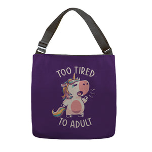Too Tired To Adult