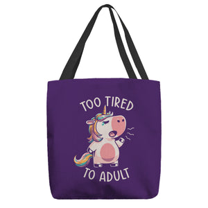Too Tired To Adult