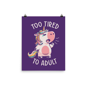 Too Tired To Adult