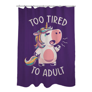 Too Tired To Adult