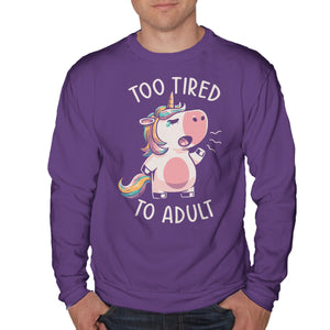 Too Tired To Adult