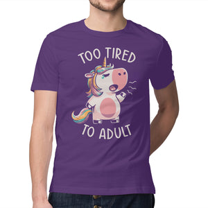 Too Tired To Adult