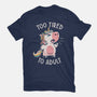 Too Tired To Adult-womens basic tee-koalastudio
