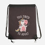 Too Tired To Adult-none drawstring bag-koalastudio