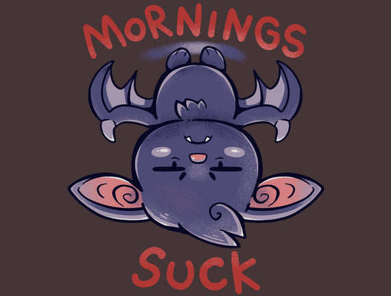 Mornings Suck Bat