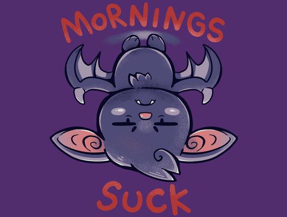 Mornings Suck Bat