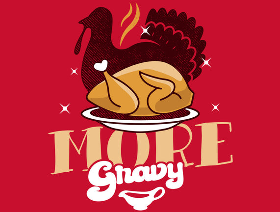 More Gravy