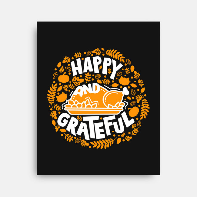 Happy And Grateful-none stretched canvas-bloomgrace28