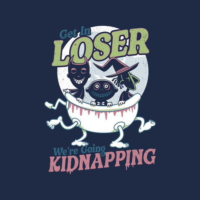 Get In Loser We're Going Kidnapping-none removable cover w insert throw pillow-Nemons