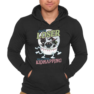 Get In Loser We're Going Kidnapping