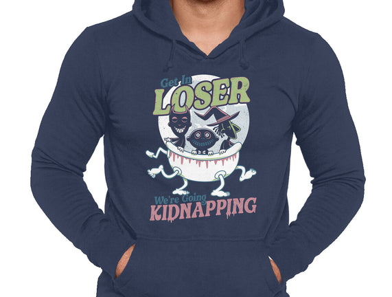 Get In Loser We're Going Kidnapping