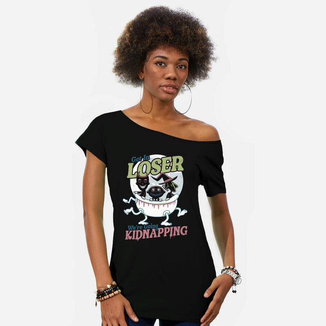 Get In Loser We're Going Kidnapping-womens off shoulder tee-Nemons