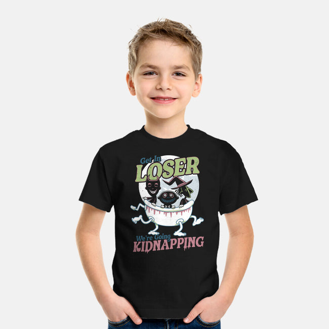 Get In Loser We're Going Kidnapping-youth basic tee-Nemons