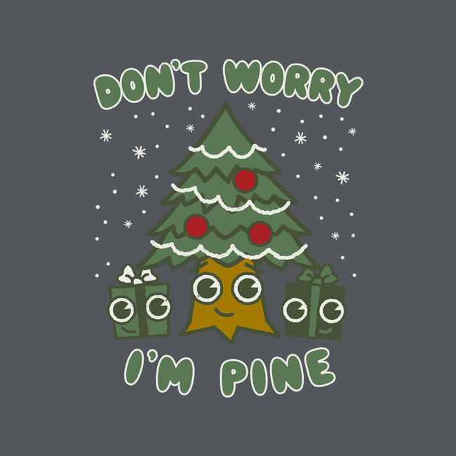 Don't Worry I'm Pine-none beach towel-Weird & Punderful