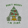 Don't Worry I'm Pine-baby basic tee-Weird & Punderful
