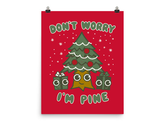 Don't Worry I'm Pine