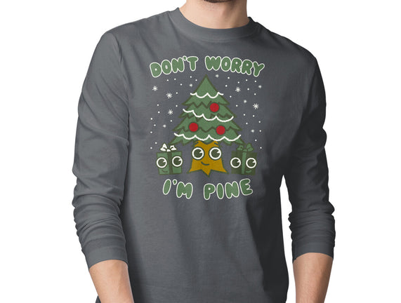 Don't Worry I'm Pine