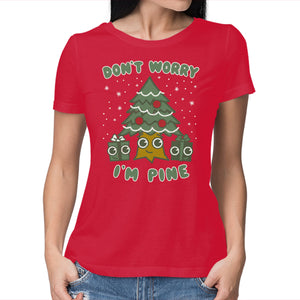 Don't Worry I'm Pine