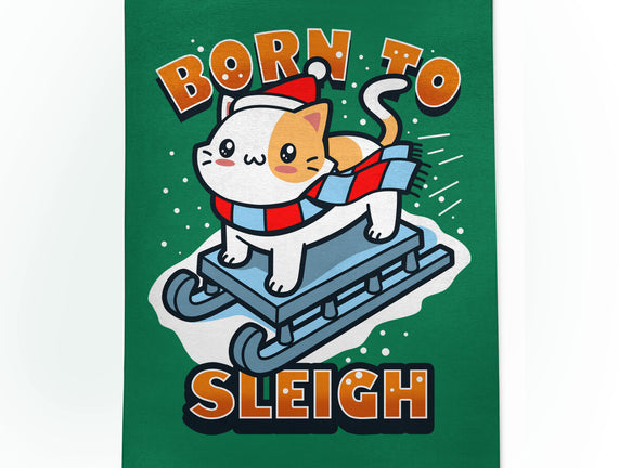 Born To Sleigh