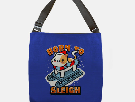 Born To Sleigh