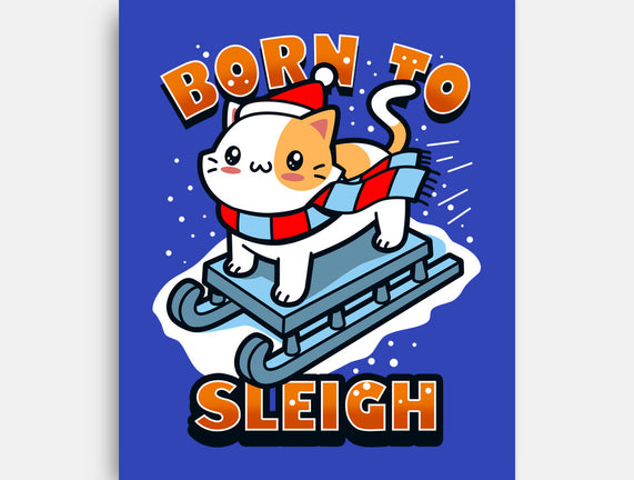 Born To Sleigh