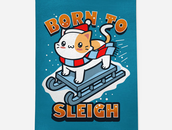 Born To Sleigh