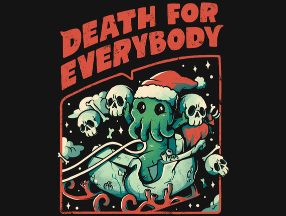 Death For Everybody