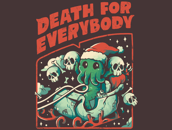 Death For Everybody