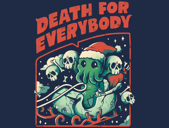 Death For Everybody