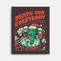 Death For Everybody-none stretched canvas-eduely