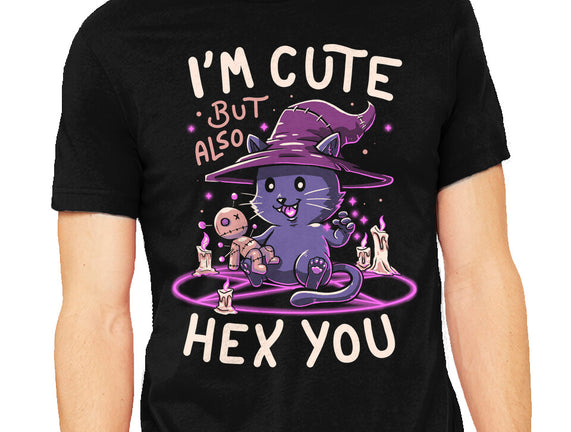 I'm Cute But Also Hex You
