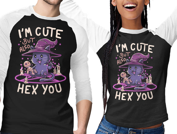 I'm Cute But Also Hex You