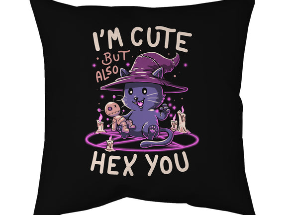 I'm Cute But Also Hex You