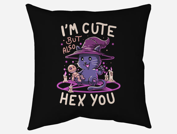 I'm Cute But Also Hex You
