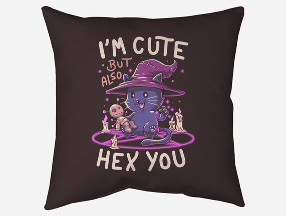 I'm Cute But Also Hex You