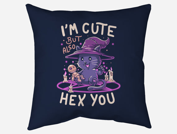 I'm Cute But Also Hex You