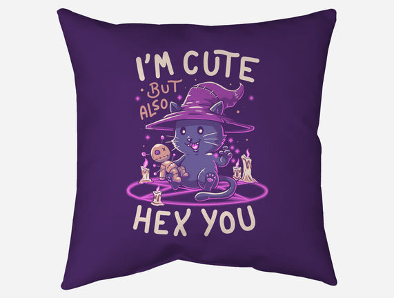 I'm Cute But Also Hex You
