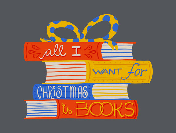 All I Want For Christmas Is Books