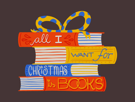 All I Want For Christmas Is Books