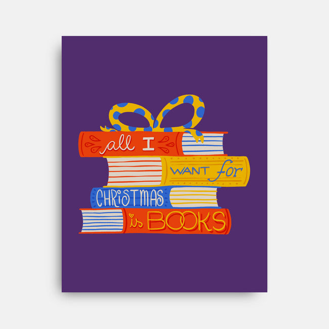 All I Want For Christmas Is Books-none stretched canvas-zawitees