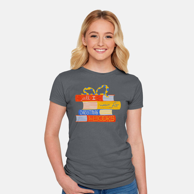 All I Want For Christmas Is Books-womens fitted tee-zawitees