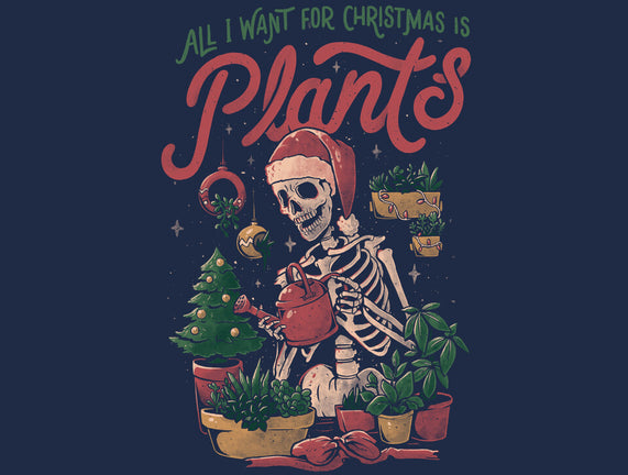 All I Want For Christmas Is Plants